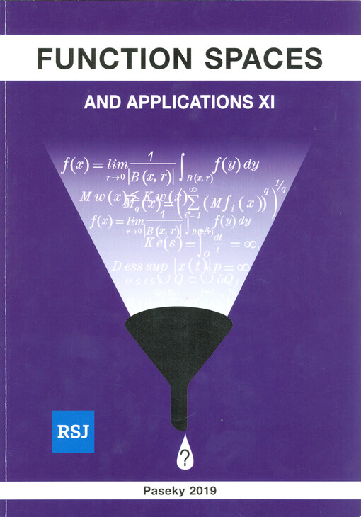 Function Spaces and Applications XI : lecture notes : Paseky Spring Schools in Analysis : Paseky nad Jizerou 2019