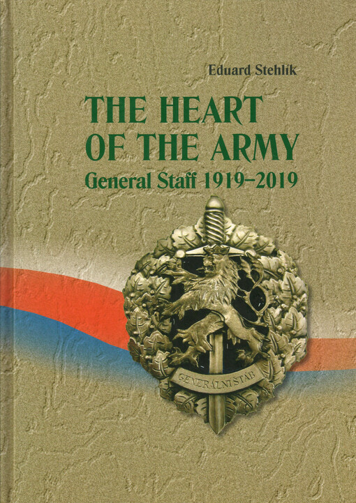 The heart of the army : general staff 1919-2019