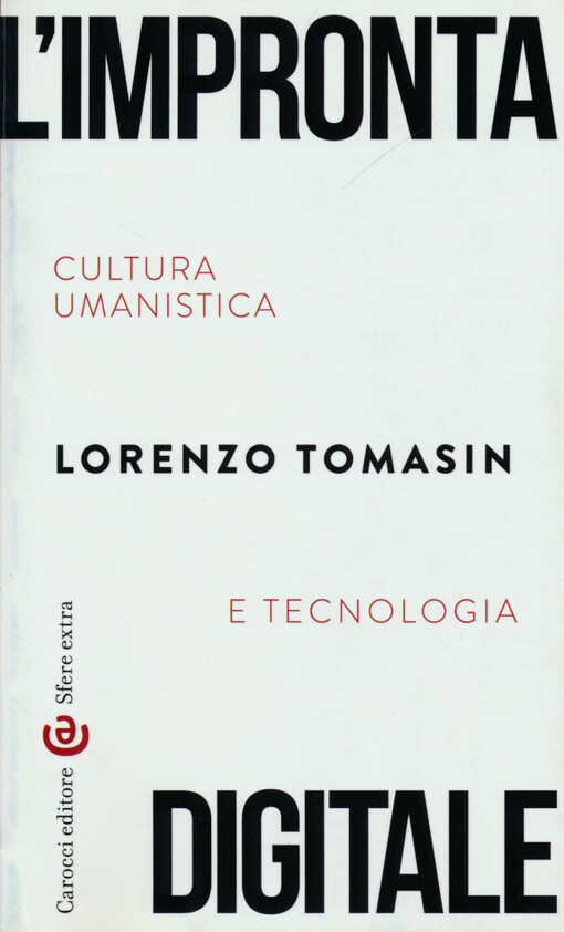 L'impronta digitale : cultura umanistica e tecnologia