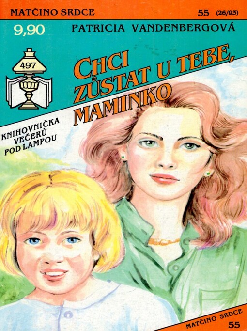 Chci zůstat u tebe, maminko