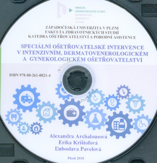 Speciální ošetřovatelské intervence v intenzivním dermatovenerologickém a gynekologickém ošetřovatelství