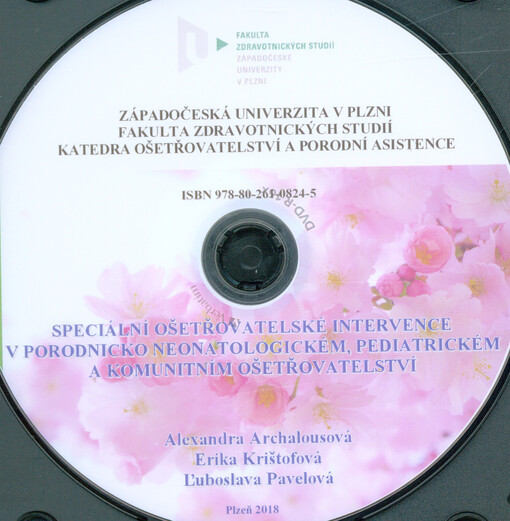 Speciální ošetřovatelské intervence v porodnicko neonatologickém, pediatrickém a komunitním ošetřovatelství