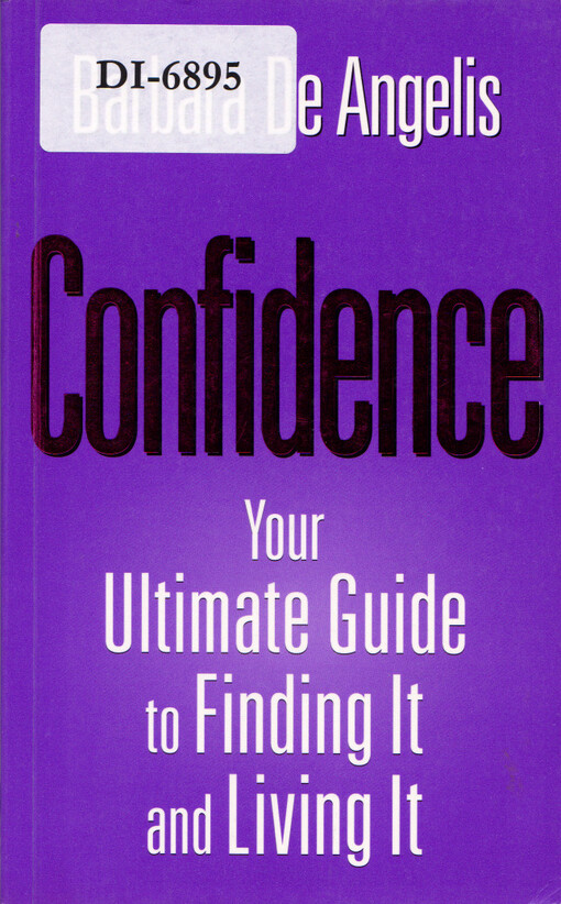Confidence : finding it and living it