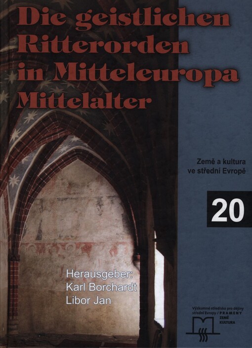 Die geistlichen Ritterorden in Mitteleuropa : Mittelalter