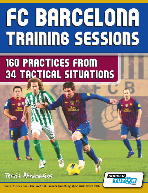 FC Barcelona training sessions : 160 practices from 34 tactical situations