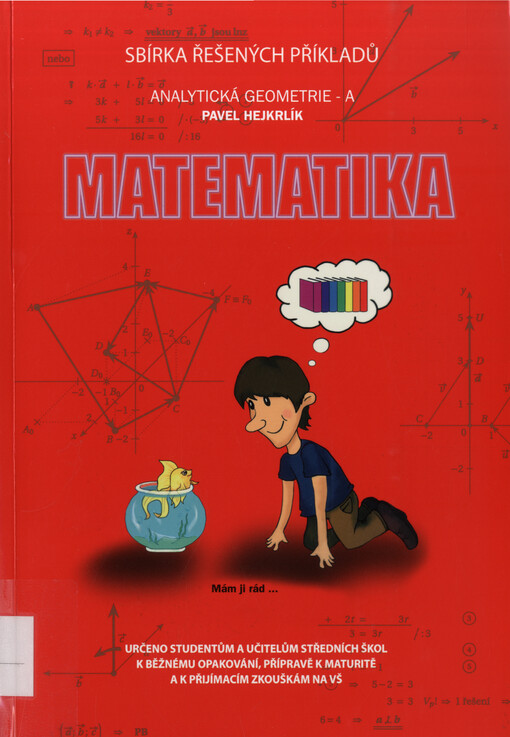 Matematika : sbírka řešených příkladů : analytická geometrie. A