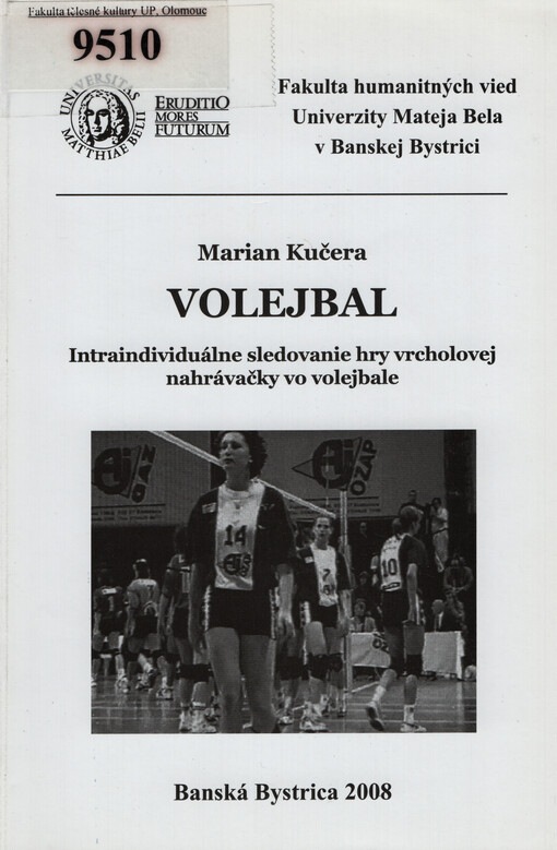 Volejbal : intraindividuálne sledovanie hry vrcholovej nahrávačky vo volejbale