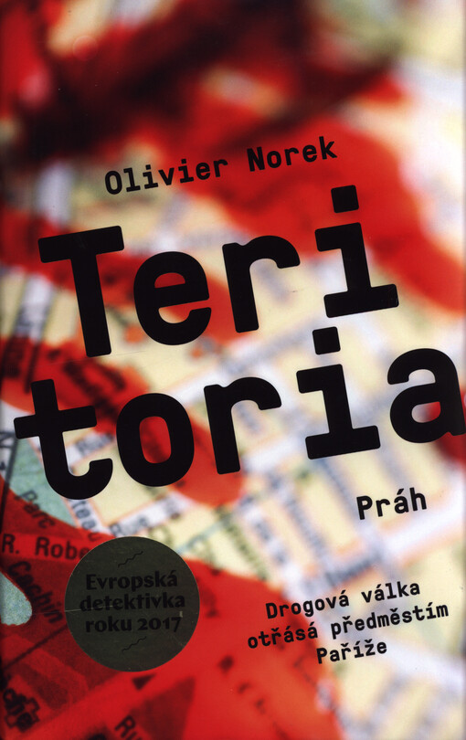 Teritoria : autentický thriller psaný skutečným kriminalistou