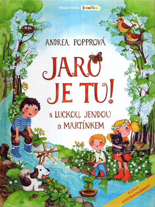 Jaro je tu!: s Luckou, Jendou a Martínkem