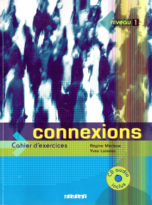 Connexions : cahier d'exercices : niveau 1