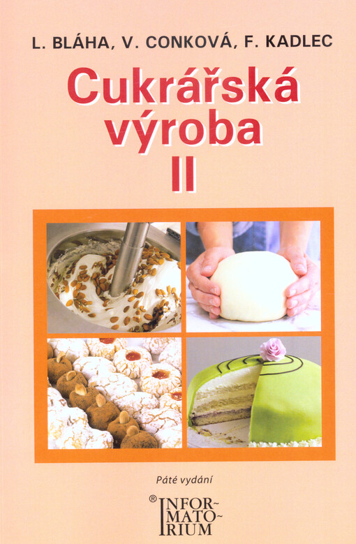 Cukrářská výroba II : pro 2. ročník oboru vzdělání Cukrář