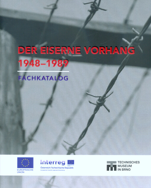 Der Eiserne Vorhang 1948-1989 : Fachkatalog