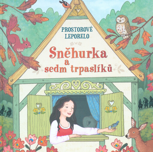 Sněhurka a sedm trpaslíků : prostorové leporelo