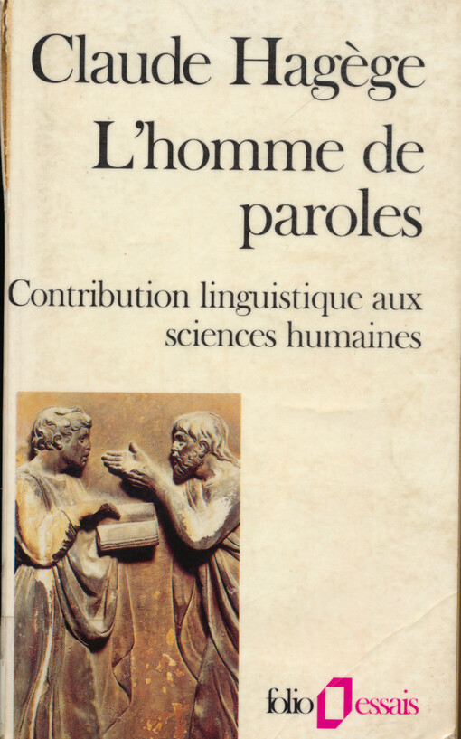 L'homme de paroles : contribution linguistique aux sciences humaines