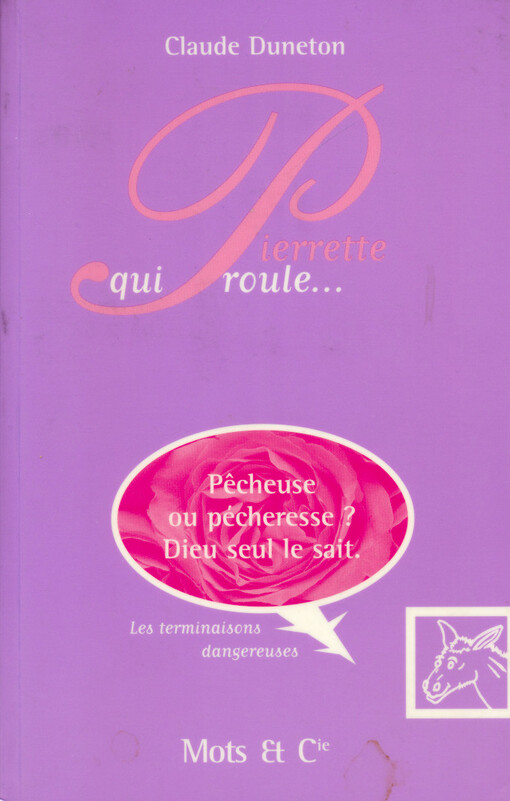 Pierrette qui roule... : les terminaisons dangereuses