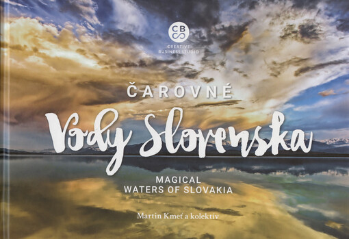 Čarovné vody Slovenska = Magical waters of Slovakia