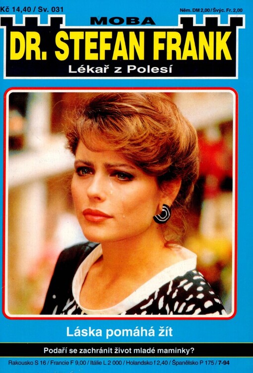 Láska pomáhá žít :Podaří se zachránit život mladé maminky?