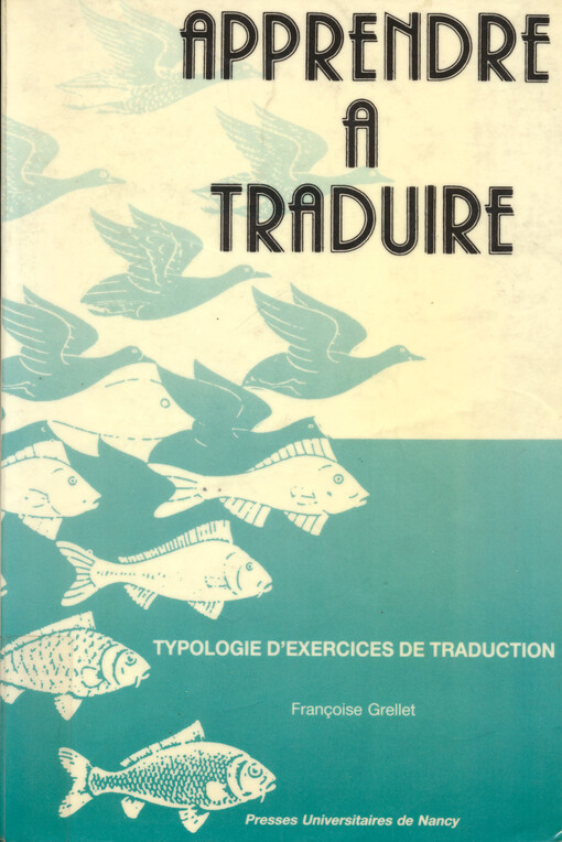 Apprendre a traduire :typologie d'exercices de traduction