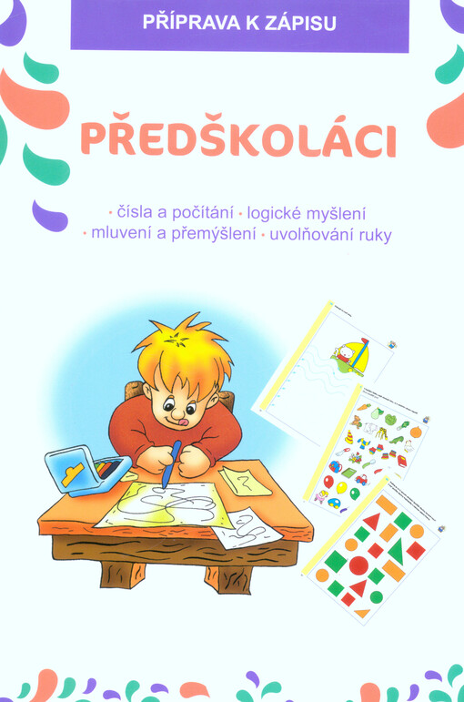 Předškoláci : domácí pracovní sešit : zábavné procvičování