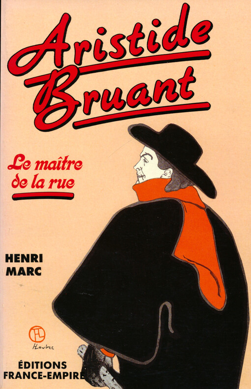 Aristide Bruant : le maître de la rue