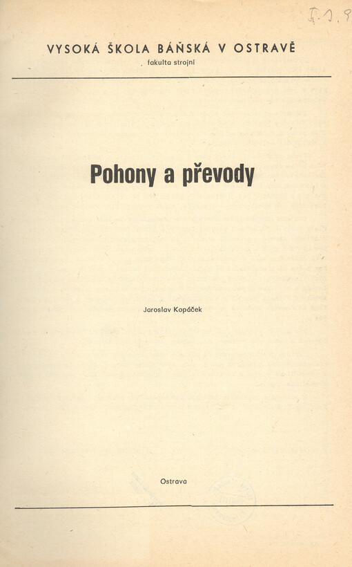 Pohony a převody :určeno pro posl. 4. a 5. roč. FS [fak. strojní]