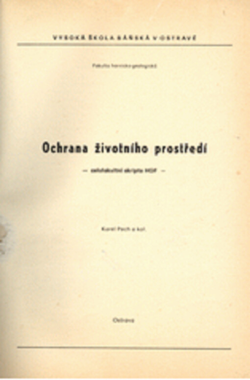 Ochrana životního prostředí : celofakultní skripta HGF