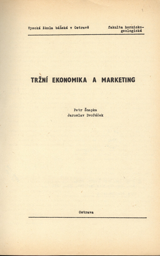 Tržní ekonomika a marketing : určeno pro posl. 4. roč. hornicko-geologické fak.