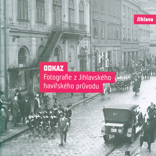 Odkaz : fotografie z Jihlavského havířského průvodu