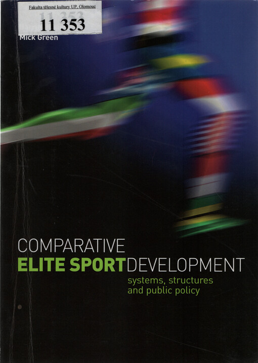 Comparative elite sport development : systems, structures and public policy