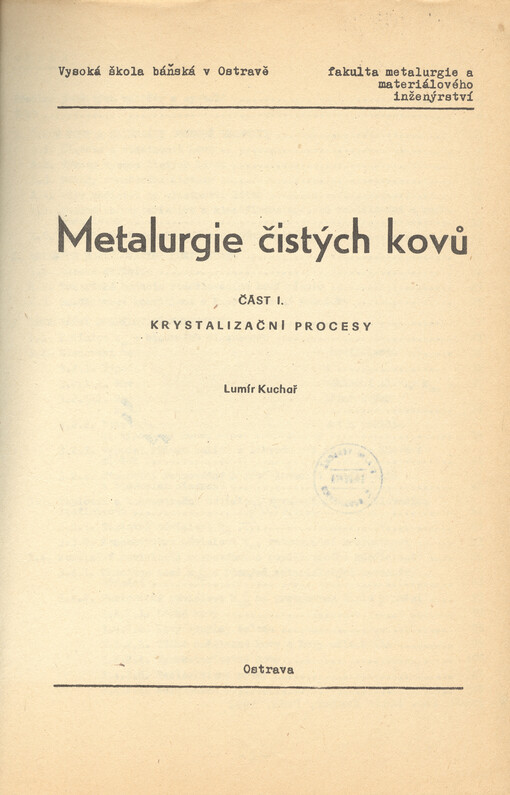 Metalurgie čistých kovů. Část I, Krystalizační procesy