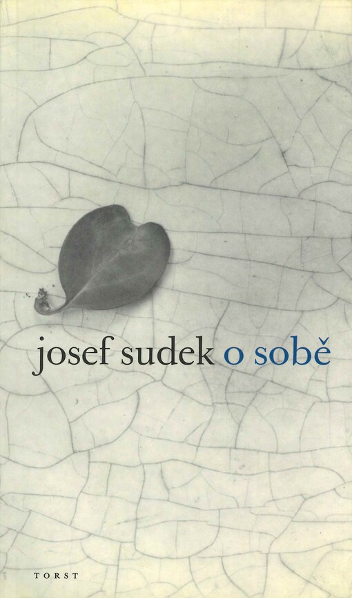 Josef Sudek o sobě