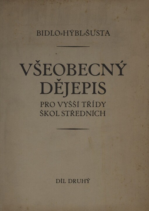 Všeobecný dějepis pro vyšší třídy škol středních. Díl 2, Dějiny středního a nového věku do roku 1648