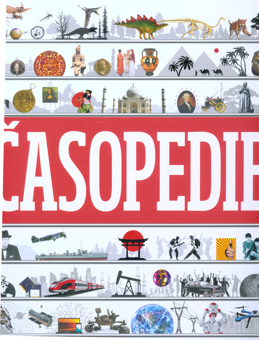 Časopedie : od dinosaurů po umělou inteligenci