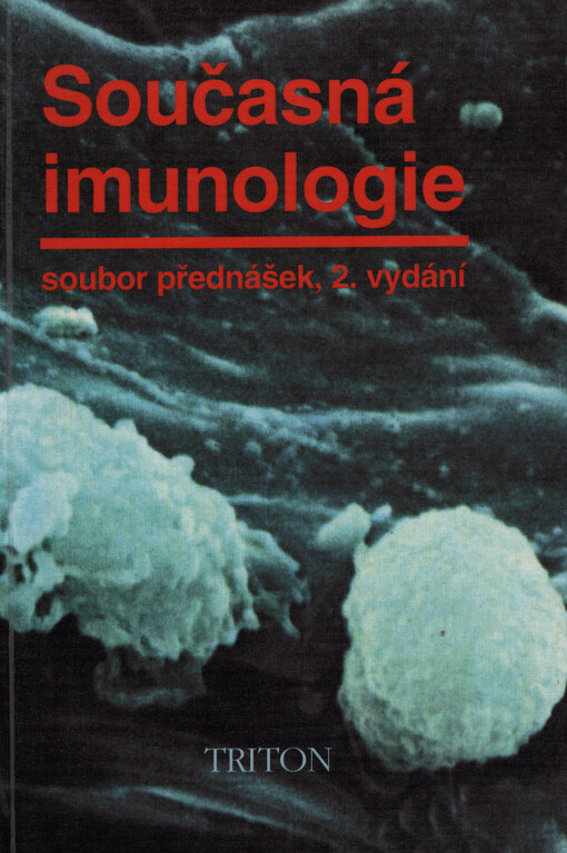 Současná imunologie : soubor přednášek