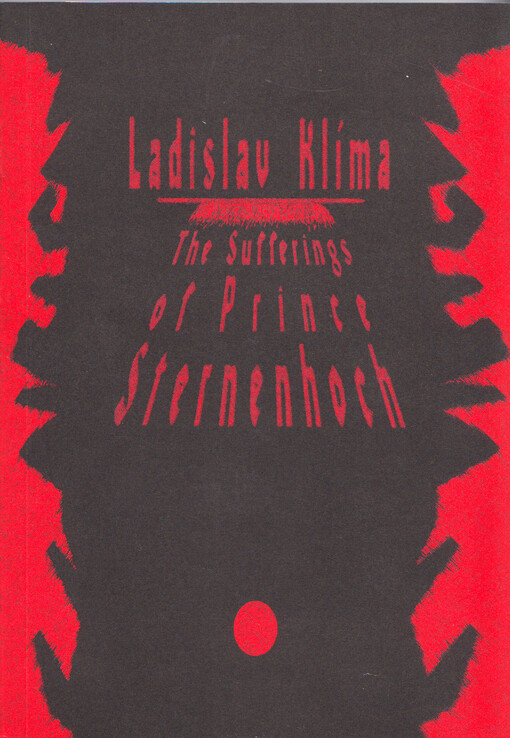 The sufferings of prince Sternenhoch : a grotesque romanetto