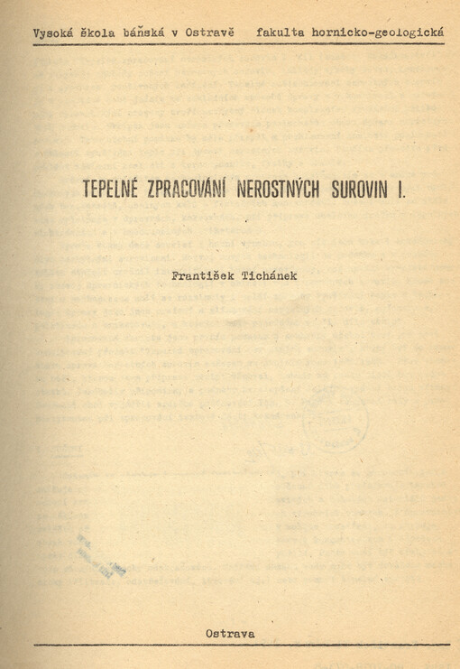 Tepelné zpracování nerostných surovin :určeno pro posl. 3. roč. hornicko-geologické fak.[Díl] 1