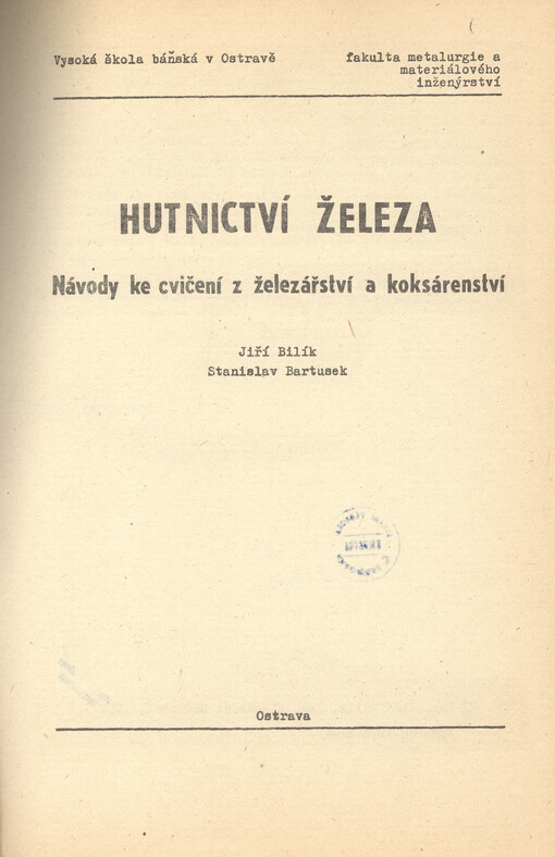 Hutnictví železa : návody ke cvičení z železářství a koksárenství