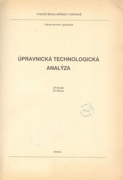 Úpravnická technologická analýza :určeno pro posl. 2. a 3. roč. hornicko-geologické fak.