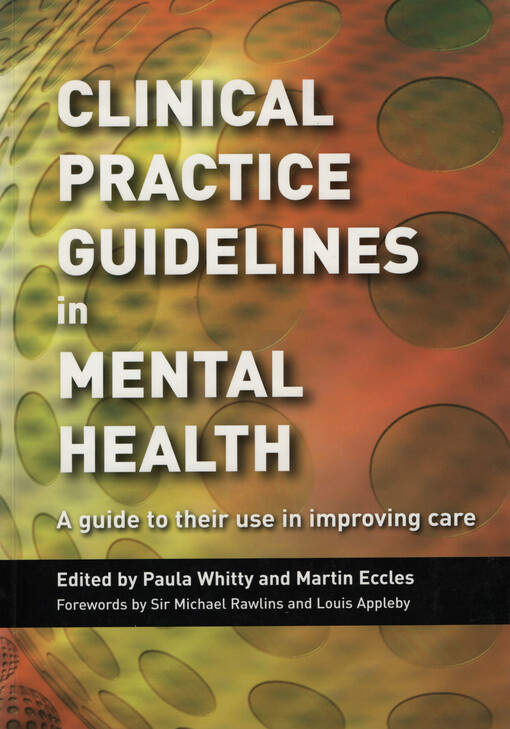 Clinical practice guidelines in mental health : a guide to their use in improving care
