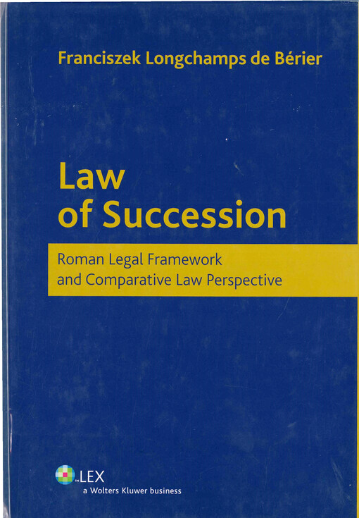 Law of succession :Roman legal framevork and comparative law perspective