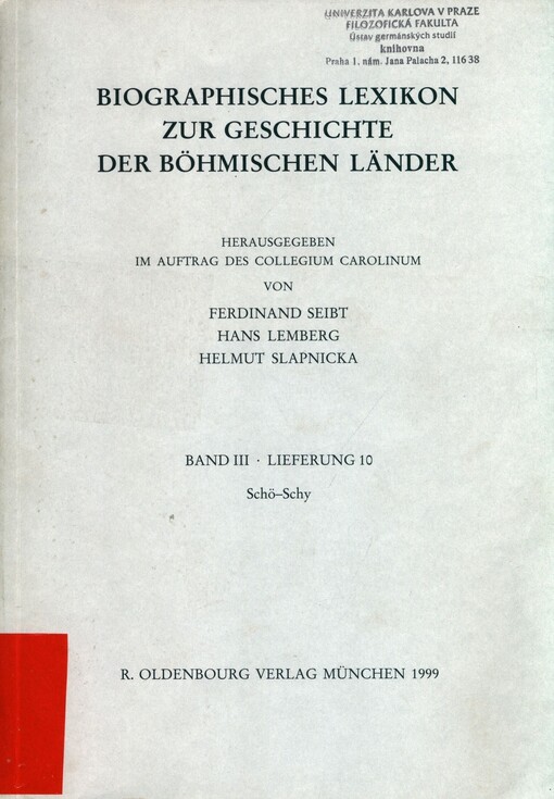 Bibliographisches Lexikon zur Geschichte der Böhmischen Länder. BAND III. Lieferung 10. Schö-Schy