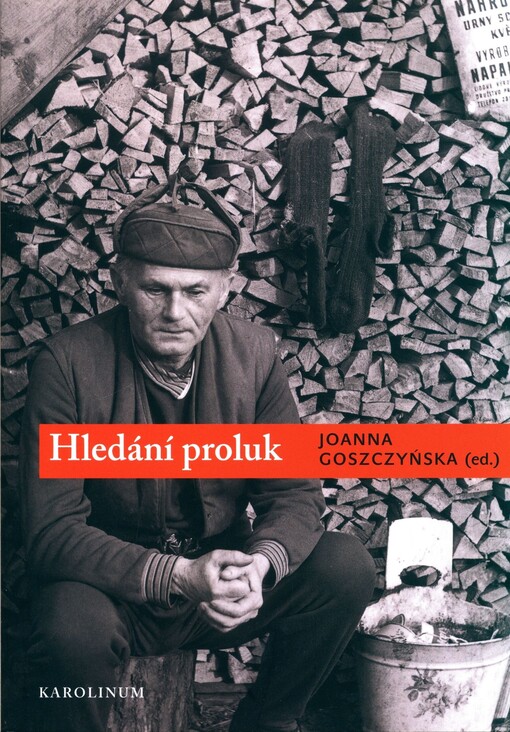 Hledání proluk : Bohumil Hrabal - analýzy a interpretace