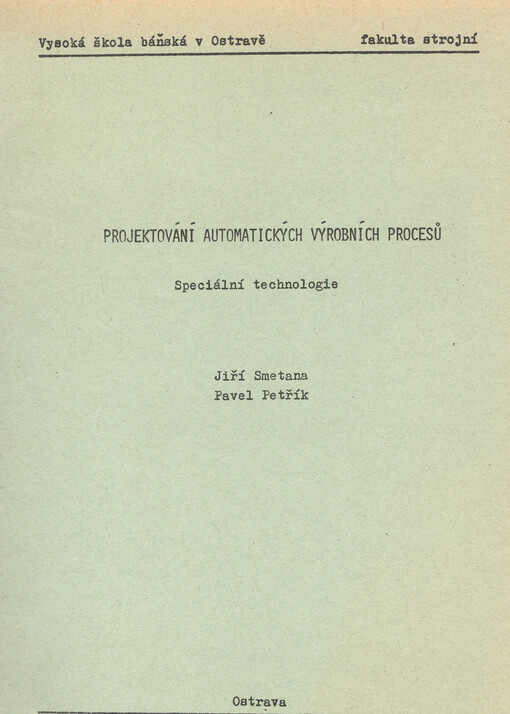 Projektování automatických výrobních procesů :speciální technologie