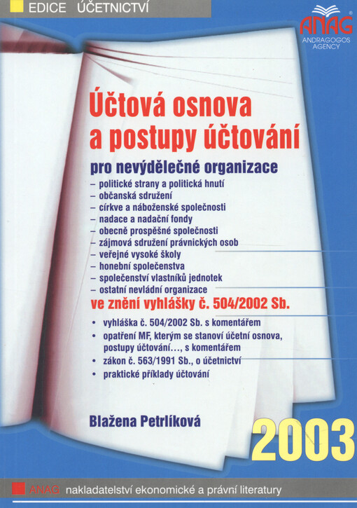 Účtová osnova a postupy účtování pro nevýdělečné organizace, ve znění vyhlášky č. 504/2002 Sb.