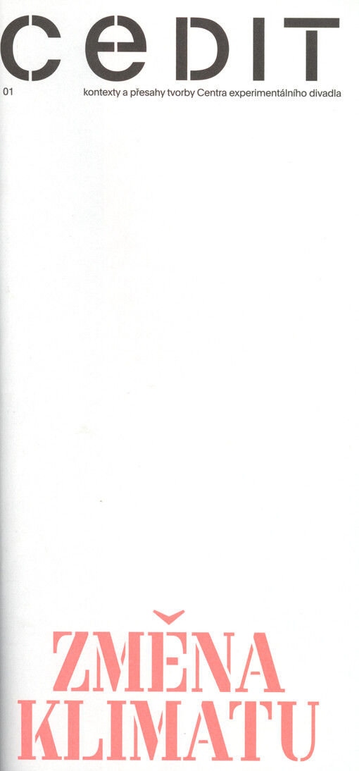 Cedit : kontexty a přesahy tvorby Centra experimentálního divadla