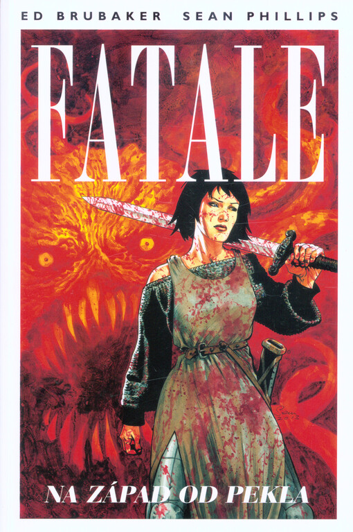 Fatale: Na západ od pekla