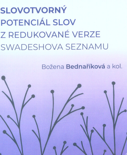 Slovotvorný potenciál slov z redukované verze Swadeshova seznamu