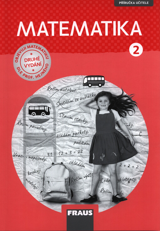 Matematika : hybridní pracovní učebnice pro 2. ročník základní školy. 1. díl