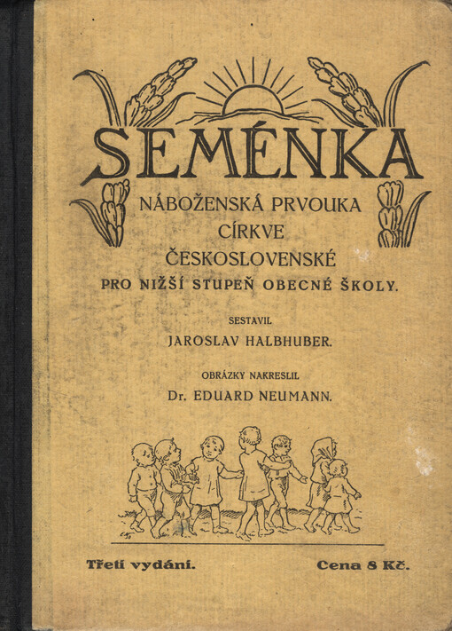 Seménka : Náboženská prvouka církve československé pro nižší stupeň obecné školy
