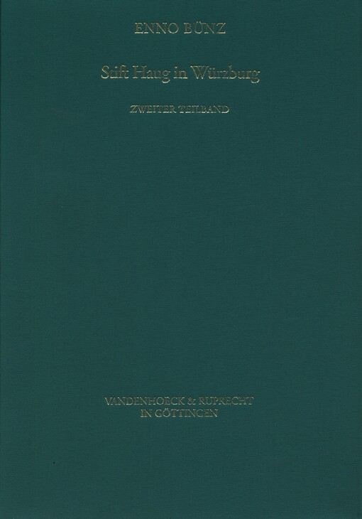 Stift Haug in Würzburg :Untersuchungen zur Geschichte eines fränkischen Kollegiatstiftes im Mittelalter.Erster Teilband